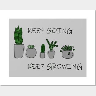 Keep going, Keep growing Posters and Art